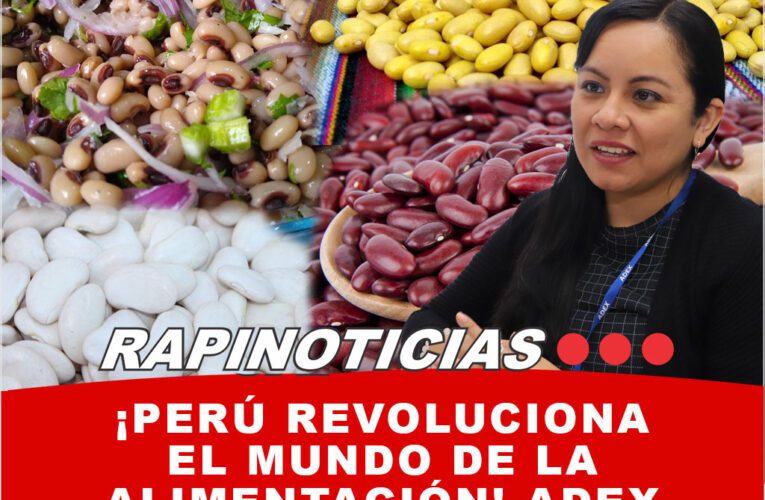¡Perú Revoluciona el Mundo de la Alimentación! ADEX