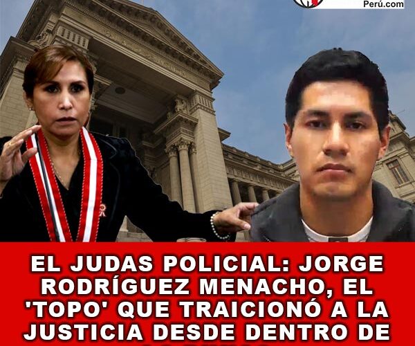 El Judas Policial: Jorge Rodríguez Menacho, el ‘Topo’ que Traicionó a la Justicia desde Dentro de la Diviac