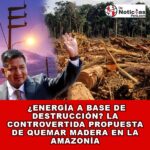La iniciativa del gobernador de Loreto René Chávez para generar 40 MW de energía mediante la quema de madera amenaza con devastar los bosques amazónicos y pone en jaque la sostenibilidad ambiental de la región.