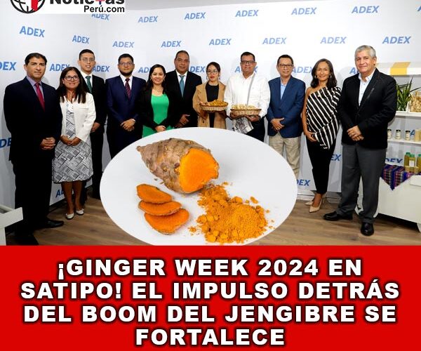 ¡Ginger Week 2024 en Satipo! El impulso detrás del boom del jengibre se fortalece