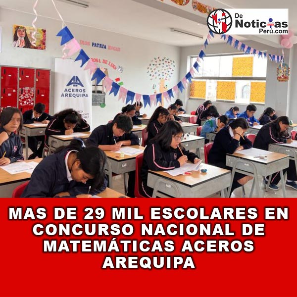 Este año Más de 29,000 escolares de todo el país participarán de la II Edición del “Concurso Nacional de Matemáticas Aceros Arequipa”
