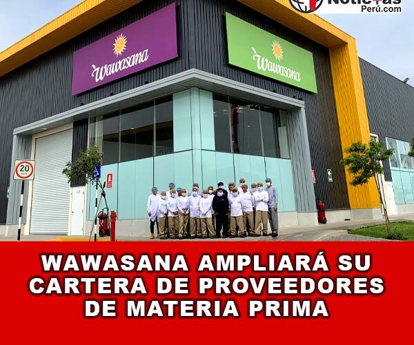 Wawasana ampliará su cartera de proveedores de materia prima